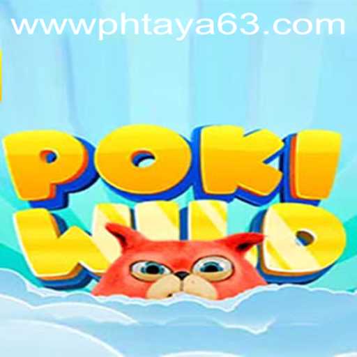 PokiWild: Dive Into the Thrilling World of Phtaya 63